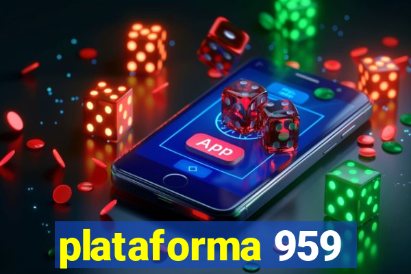 plataforma 959